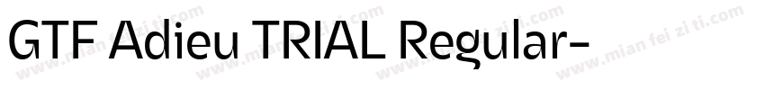 GTF Adieu TRIAL Regular字体转换